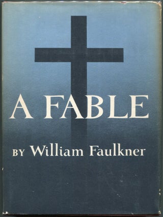 Item #00002476 A Fable. William Faulkner