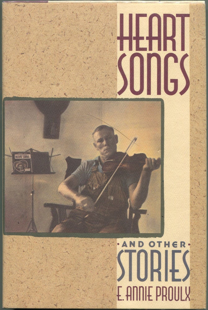 Item #00002576 Heart Songs and Other Stories. E. Annie Proulx.