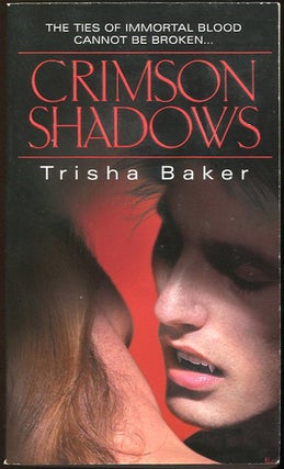 Item #00002604 Crimson Shadows. Trisha Baker