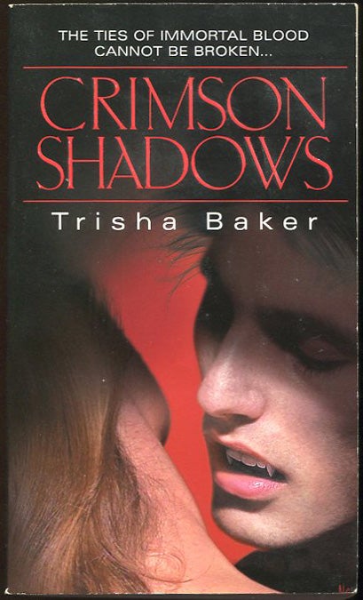 Item #00002604 Crimson Shadows. Trisha Baker.