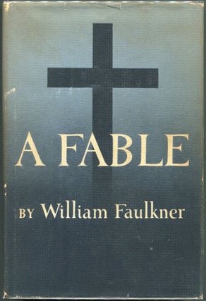 Item #00002656 A Fable. William Faulkner