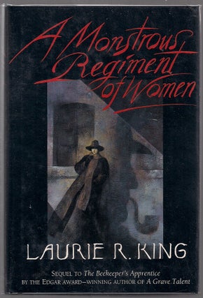 Item #00002664 A Monstrous Regiment of Women. Laurie R. King