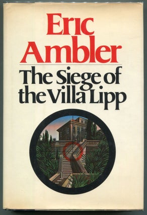 Item #00002742 The Siege of the Villa Lipp. Eric Ambler