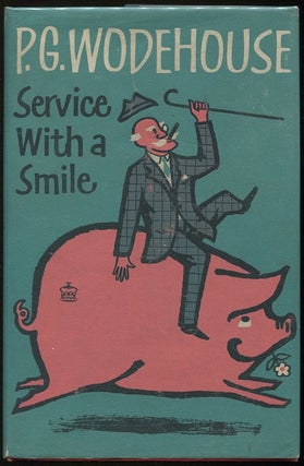 Item #00002752 Service With A Smile. P. G. Wodehouse
