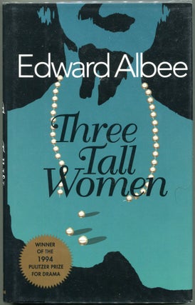 Item #00002783 Three Tall Women. Edward Albee