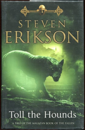 Item #00002819 Toll the Hounds. Steven Erikson