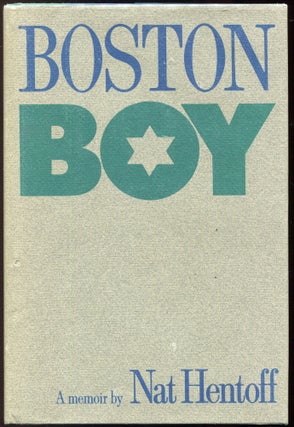 Item #00002857 Boston Boy. Nat Hentoff