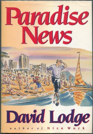 Item #00002892 Paradise News; A Novel. David Lodge