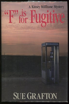 Item #0000298 F Is for Fugitive; A Kinsey Millhone Mystery. Sue Grafton