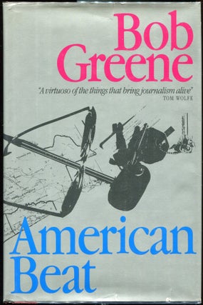 Item #00003009 American Beat. Bob Greene