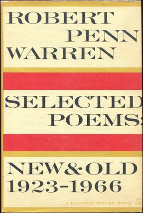 Item #00003037 Selected Poems: New & Old, 1923 - 1966. Robert Penn Warren