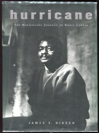 Item #00003038 Hurricane; The Miraculous Journey of Rubin Carter. James S. Hirsch