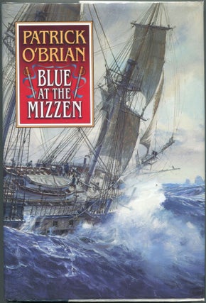Item #00003039 Blue at the Mizzen. Patrick O'Brian