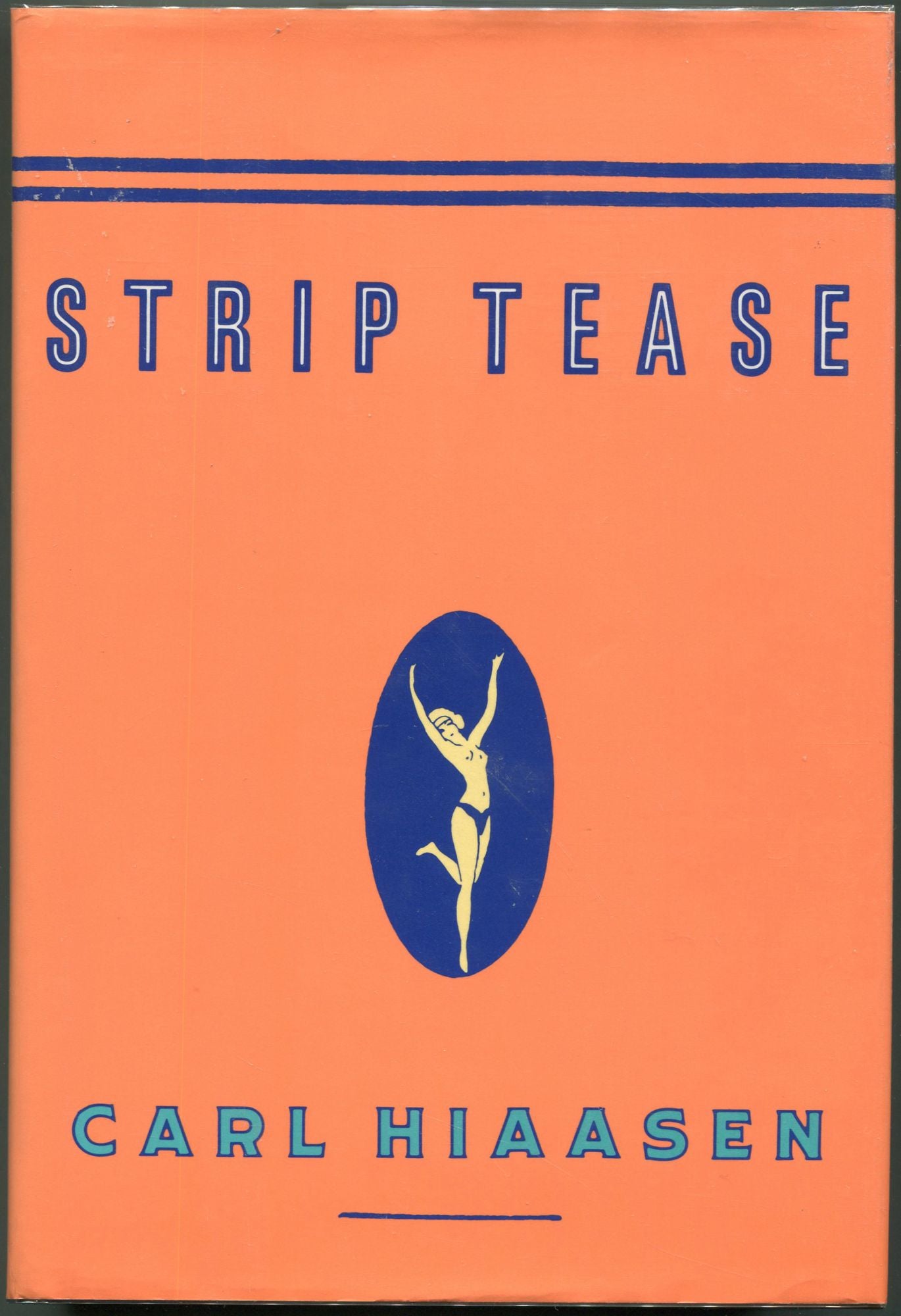 Strip Tease | Carl Hiaasen | First printing