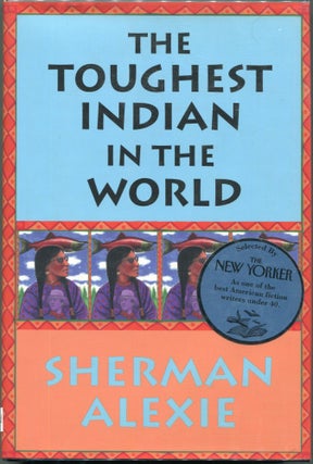 Item #00003093 The Toughest Indian in the World. Sherman Alexie