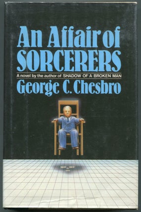 Item #0000314 An Affair of Sorcerers. George C. Chesbro