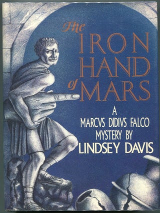 Item #00003216 The Iron Hand of Mars. Lindsey Davis