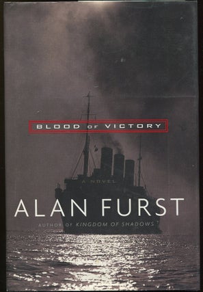 Item #0000325 Blood of Victory; A Novel. Alan Furst