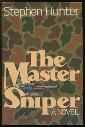 Item #00003275 The Master Sniper. Stephen Hunter