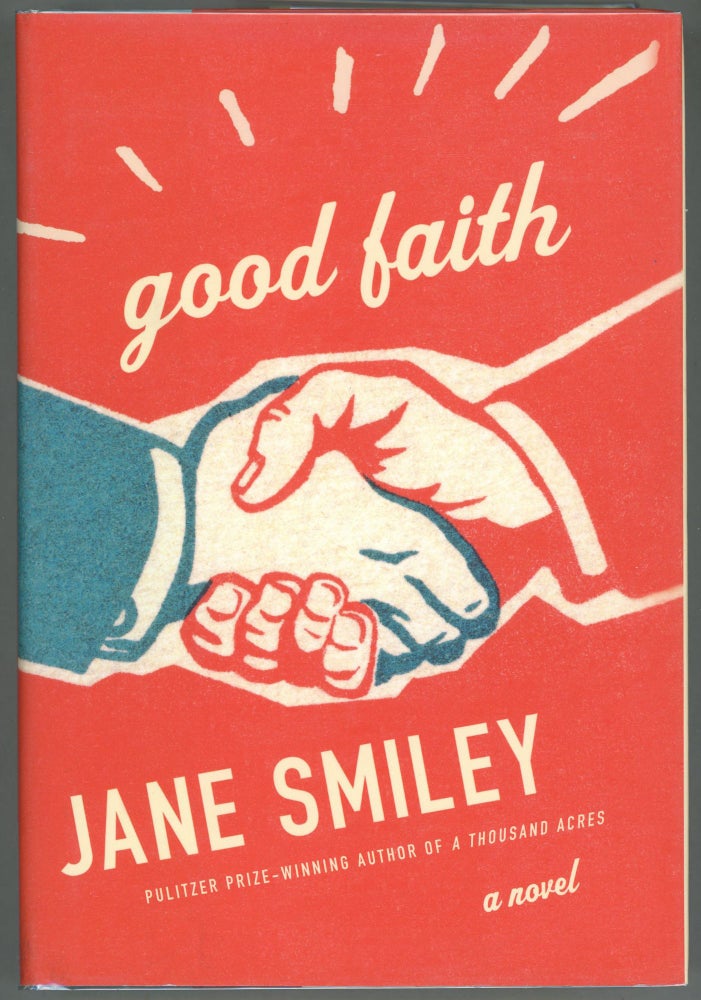 Item #00003422 Good Faith. Jane Smiley.
