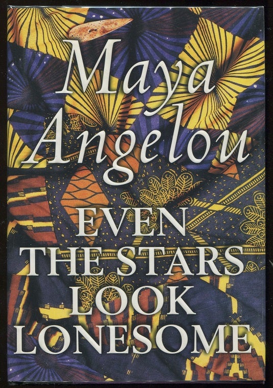 Item #00003430 Even the Stars Look Lonesome. Maya Angelou.