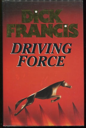 Item #00003434 Driving Force. Dick Francis