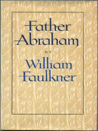 Item #00003468 Father Abraham. William Faulkner