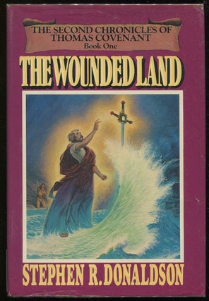 Item #00003471 The Wounded Land; The Second Chronicles of Thomas Covenant. Stephen R. Donaldson