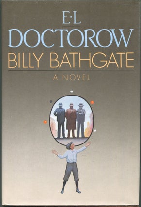 Item #00003492 Billy Bathgate. E. L. Doctorow