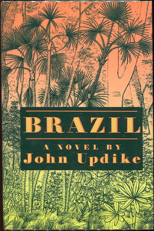 Item #00003578 Brazil. John Updike.
