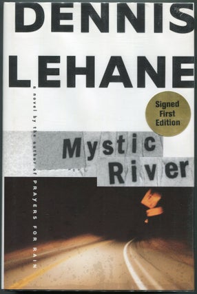 Item #00003673 Mystic River. Dennis Lehane
