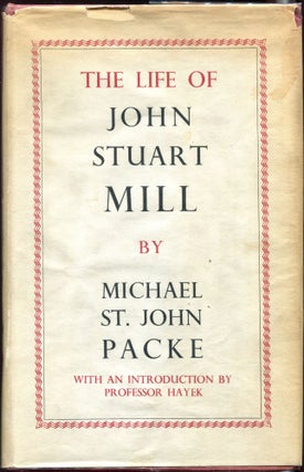 Item #00003730 The Life of John Stuart Mill. Michael St. John Packe