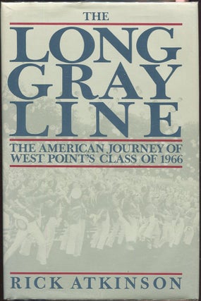 Item #00003735 The Long Gray Line. Rick Atkinson