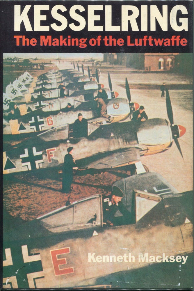 Item #00003743 Kesselring; The Making Of The Luftwaffe. Kenneth Macksey.