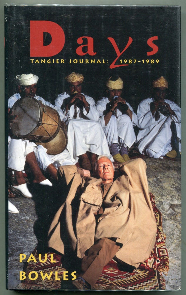 Item #00003823 Days; Tangier Journal: 1987 - 1989. Paul Bowles.