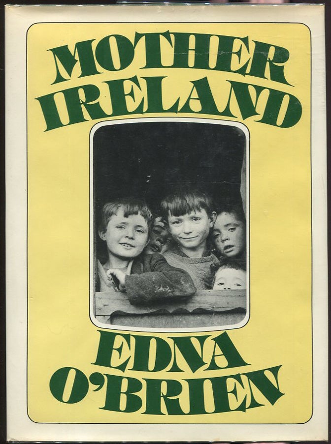Item #00003904 Mother Ireland. Edna O'Brien.
