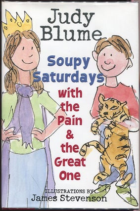 Item #00003911 Soupy Saturdays with the Pain and the Great One. Judy Blume