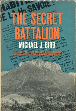 Item #00003944 The Secret Battalion. Michael J. Bird
