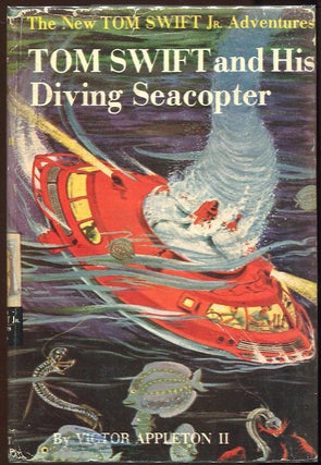 Item #00003967 Tom Swift and His Diving Seacopter. Victor Appleton II