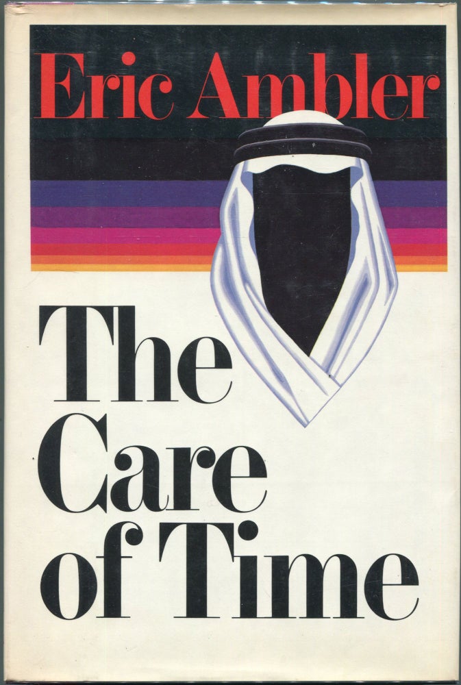 Item #00003999 The Care of Time. Eric Ambler.