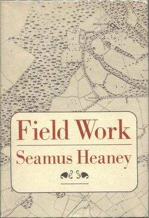 Item #00004013 Field Work. Seamus Heaney