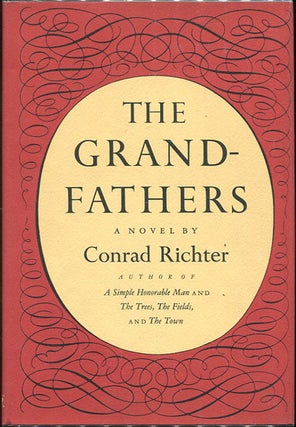 Item #00004062 The Grandfathers. Conrad Richter