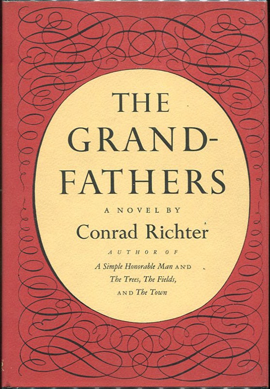 Item #00004062 The Grandfathers. Conrad Richter.