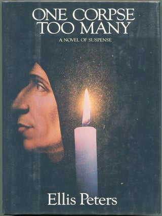 Item #00004065 One Corpse Too Many; A Medieval Novel of Suspense. Ellis Peters