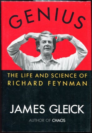 Item #000042 Genius; The Life and Science of Richard Feynman. James Gleick