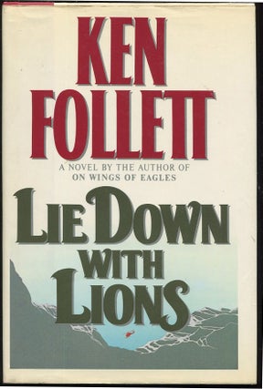 Item #0000420 Lie Down With Lions. Ken Follett