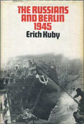Item #00004274 The Russians and Berlin 1945. Erich Kuby