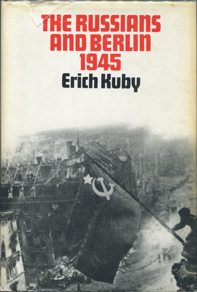 Item #00004274 The Russians and Berlin 1945. Erich Kuby.