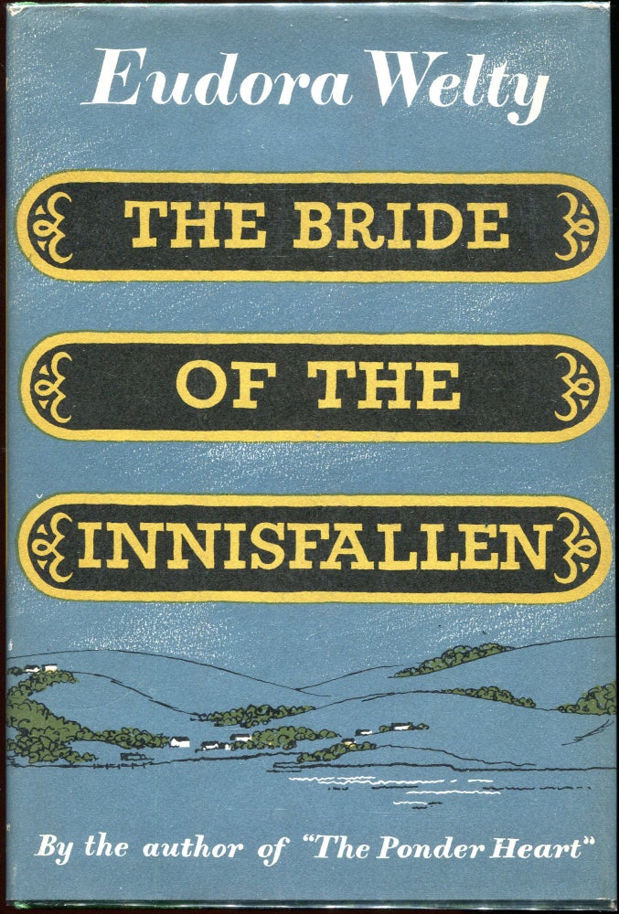 Item #00004405 The Bride of the Innisfallen; and Other Stories. Eudora Welty.