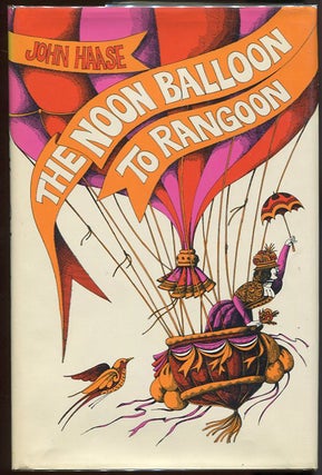 Item #00004530 The Noon Balloon to Rangoon. John Haase